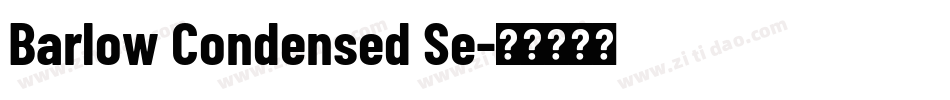 Barlow Condensed Se字体转换